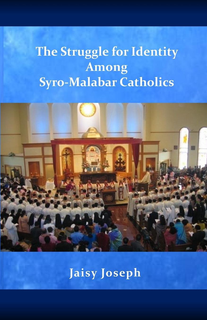The Struggle for Identity Among Syro-Malabar Catholics