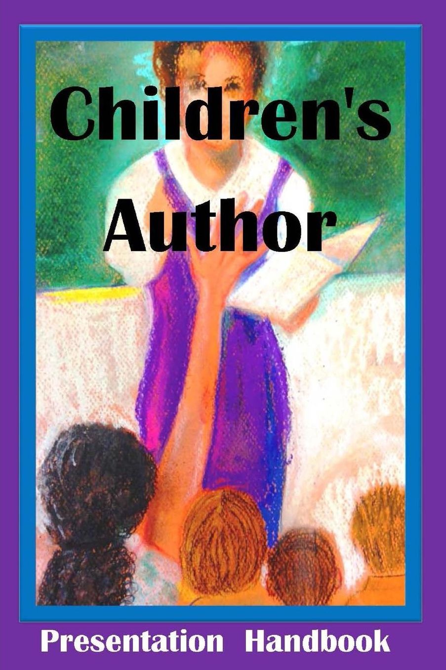 Children's Author Presentation Handbook