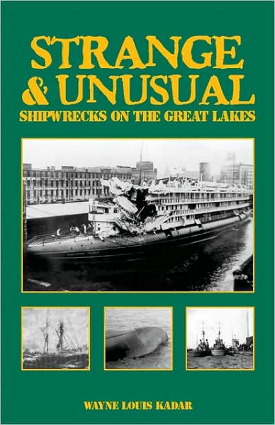 Strange and Unusual Shipwrecks on the Great Lakes