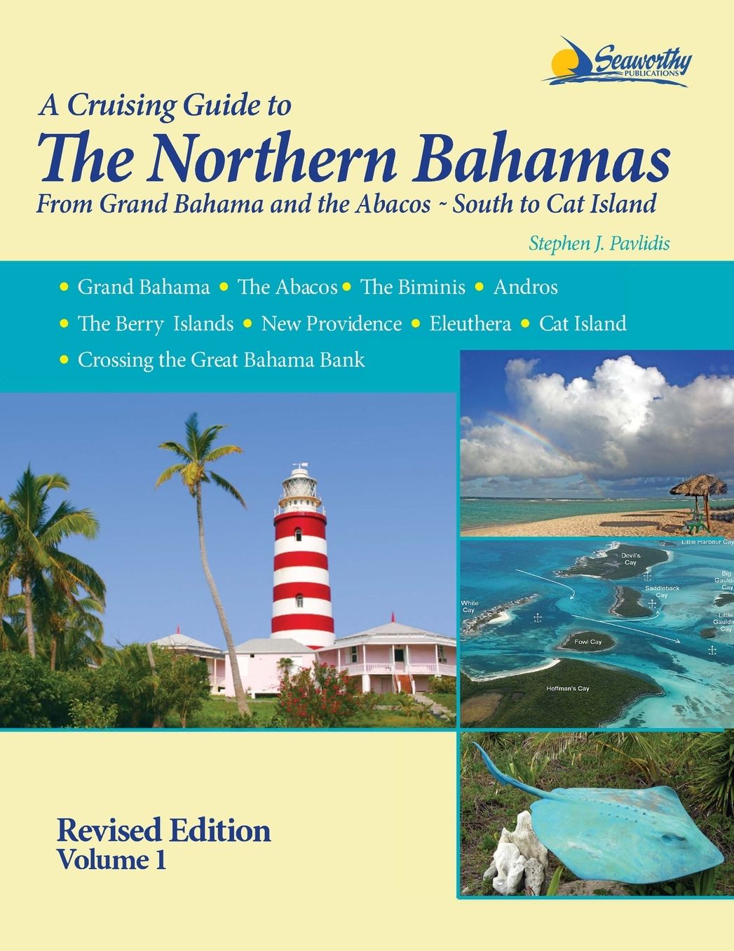 The Northern Bahamas Guide: From Grand Bahama and the Abacos South to Cat Island