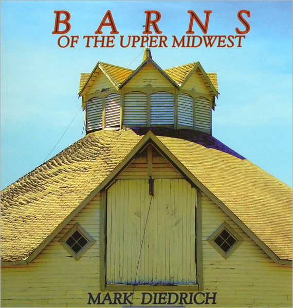Barns of the Upper Midwest