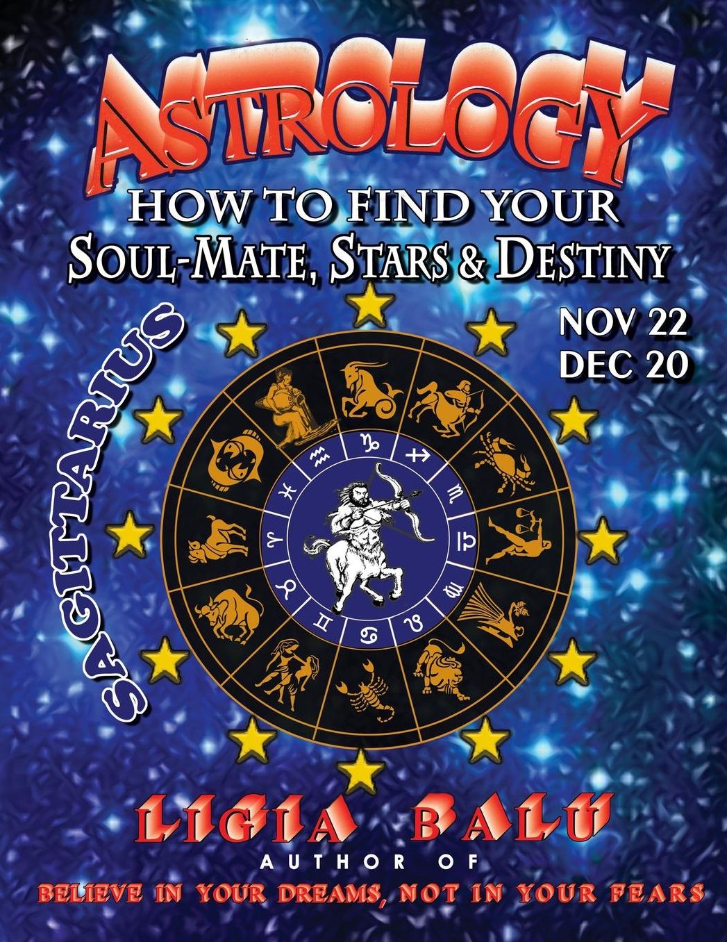 Astrology - how to Find Your Soul-Mate, Stars, and Destiny - Sagittarius