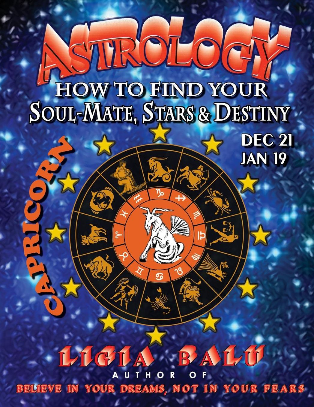 Astrology - how to Find Your Soul-Mate, Stars, and Destiny - Capricorn