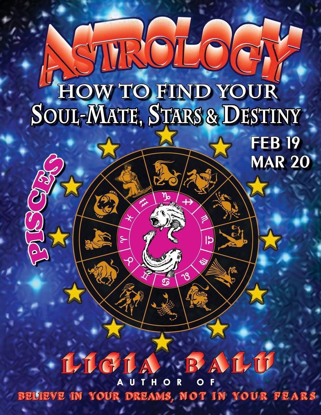 Astrology - how to Find Your Soul-Mate, Stars, and Destiny - Pisces