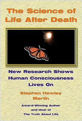 The Science of Life After Death: New Research Shows Human Consciousness Lives On