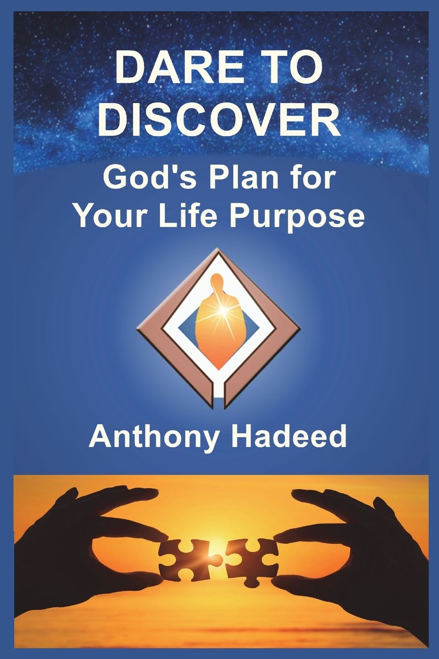 Dare to Discover God's Plan for Your Life Purpose
