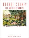 Orange County: The Golden Promise: An Illustrated History