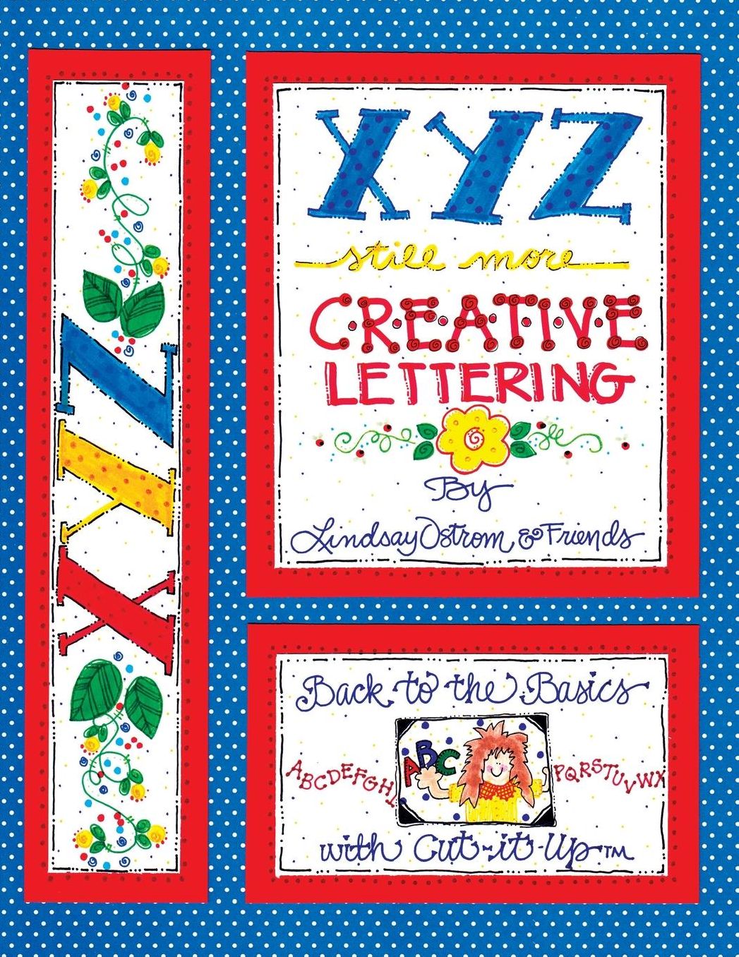 XYZ Still More Creative Lettering: Back to the basics with Cut-it-Up