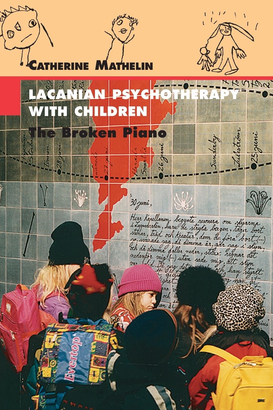 Lacanian Psychotherapy with Children: The Broken Piano