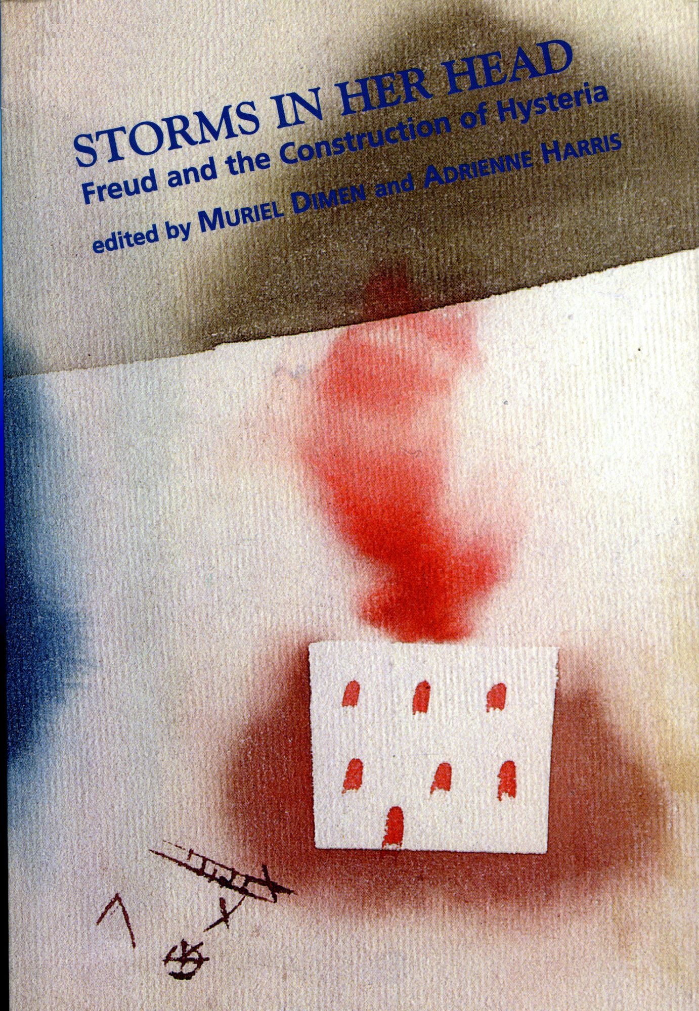 Storms in Her Head: Freud and the Construction of Hysteria