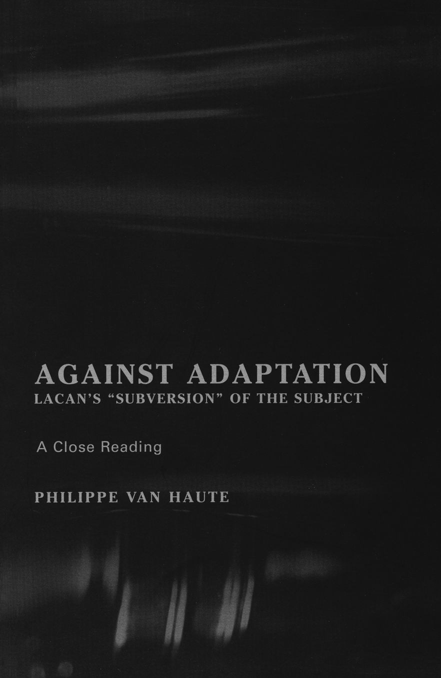 Against Adaptation: Lacan's "Subversion of the Subject"