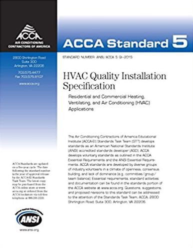 QI - HVAC Quality Installation Specification Standard Number ANSI/ACCA 5 QI - 2015: Standard 5