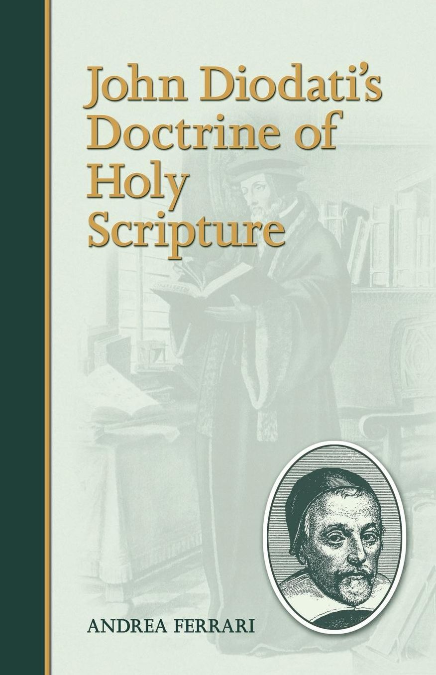 John Diodatis Doctrine of Holy Scripture