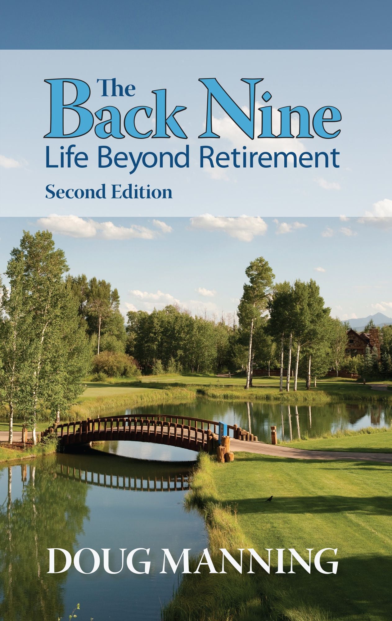 The Back Nine: Life Beyond Retirement