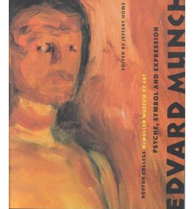 Edvard Munch: Psyche, Symbol and Expression
