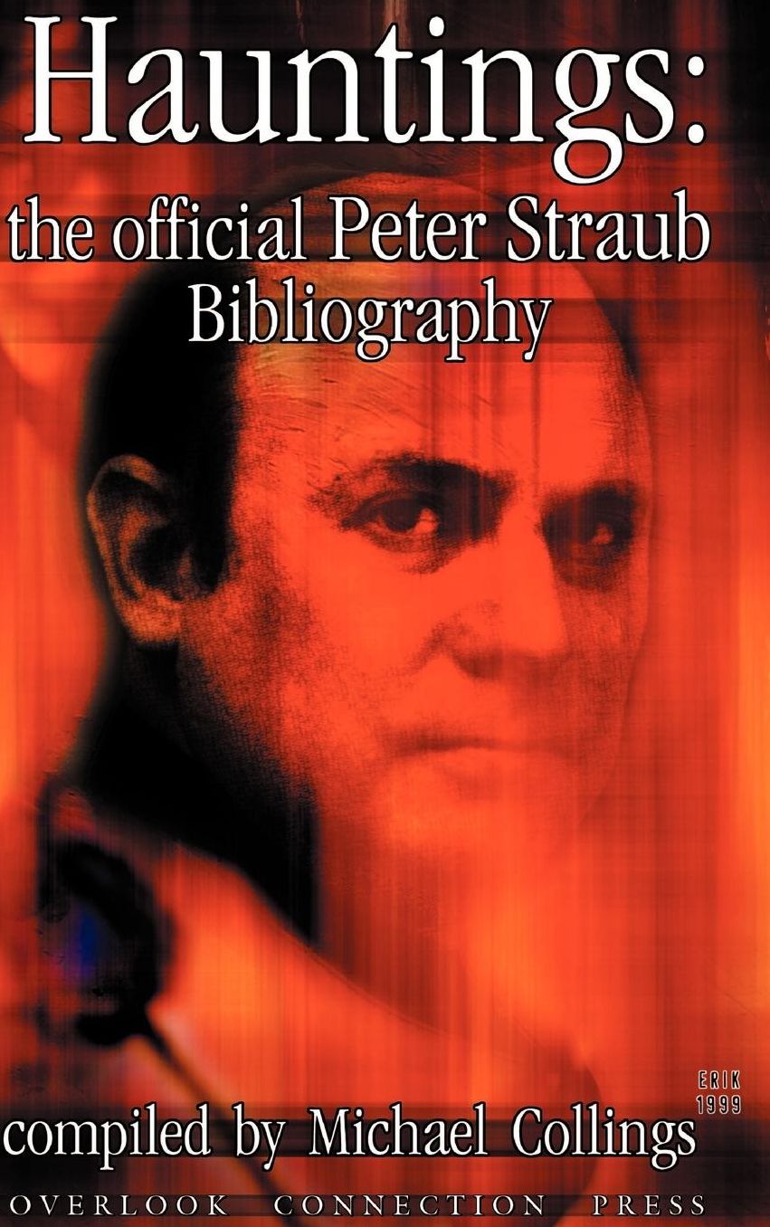 Hauntings: The Official Peter Straub Bibliography