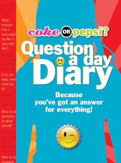 Coke or Pepsi? Question a Day Diary: Because you've got an answer for everything!