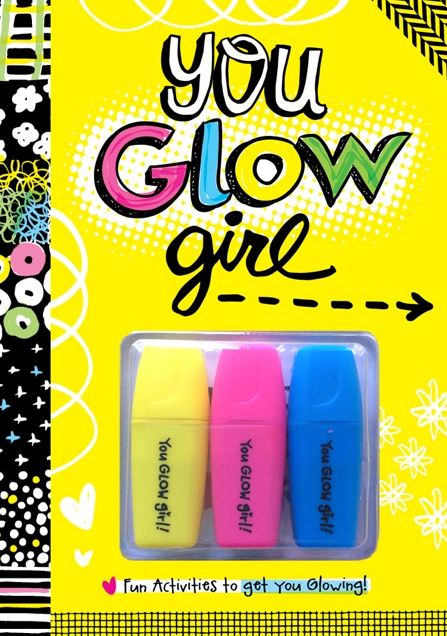 You GLOW Girl: Fun activities to get you glowing!