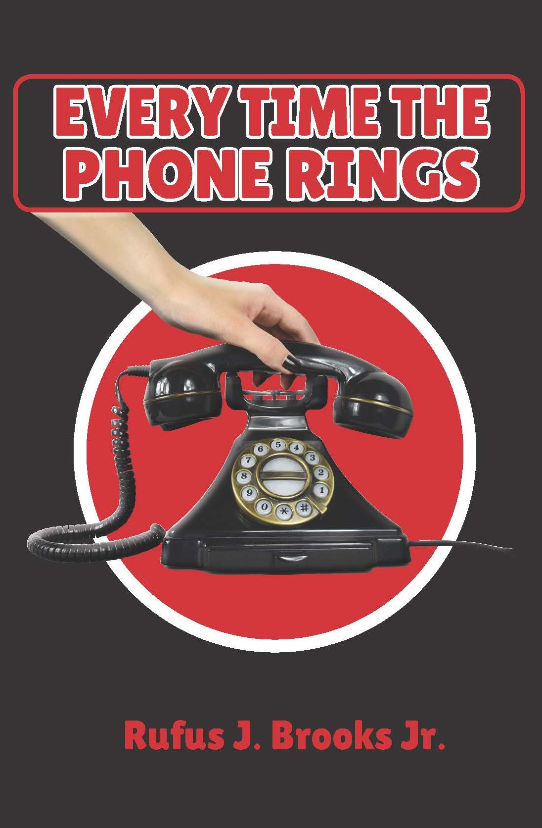 Every Time the Phone Rings