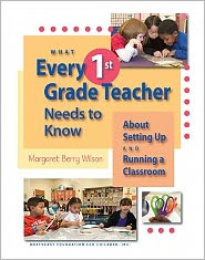 What Every 1st Grade Teacher Needs to Know about Setting up and Running a Classroom