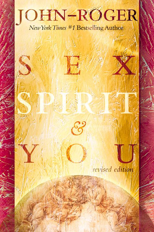 Sex, Spirit & You