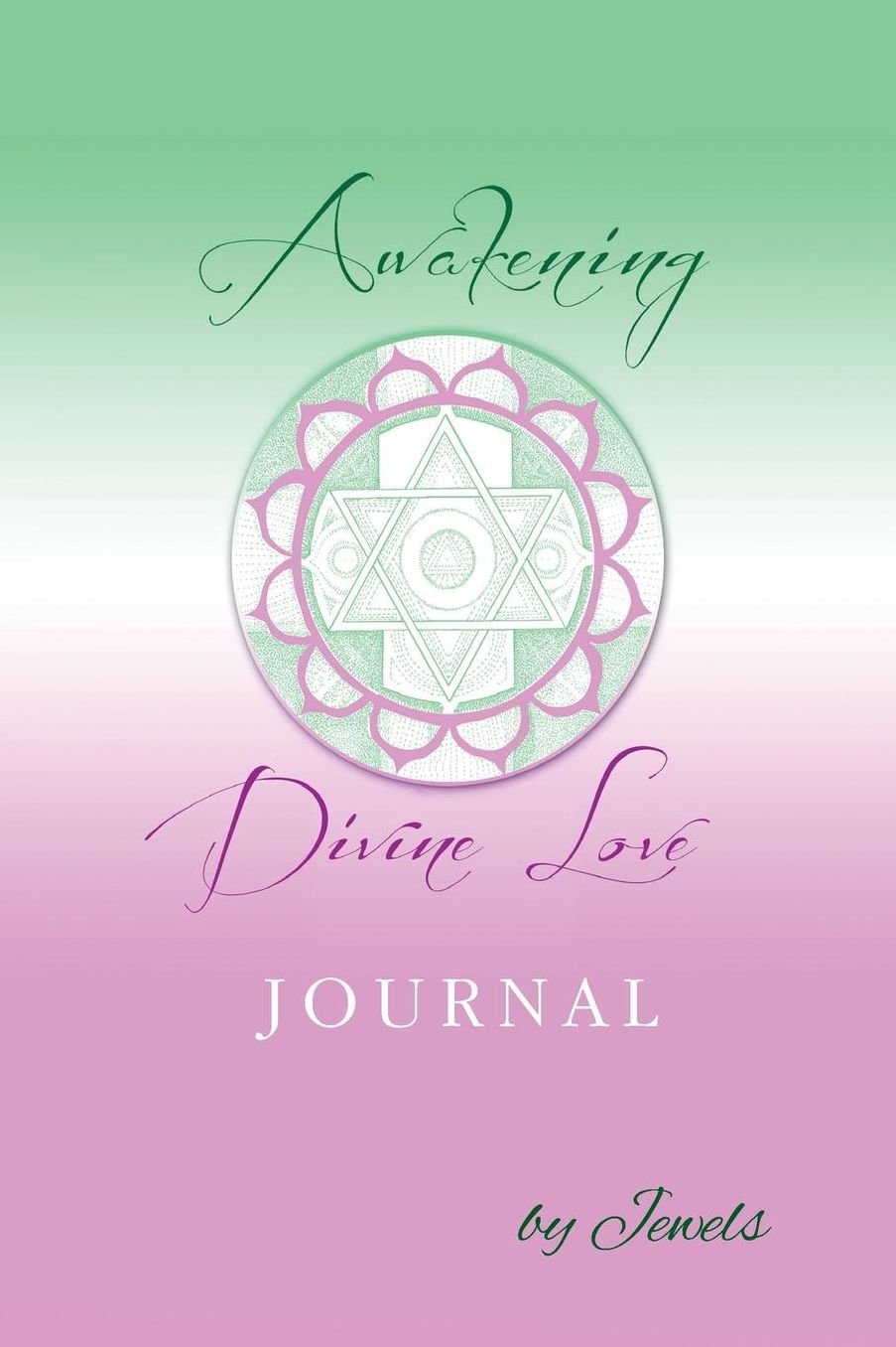 Awakening Divine Love Journal