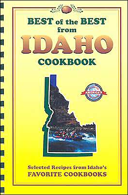Best of the Best from Idaho Cookbook