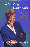 Why Cats Don't Bark: Unleash Your Power Zone: Intuitive Intelligence - the Other I.Q.
