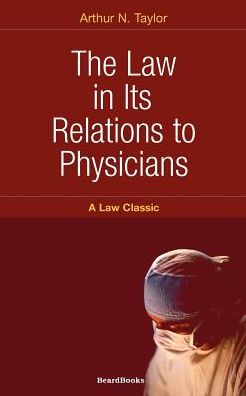 Law in Its Relations to Physicians