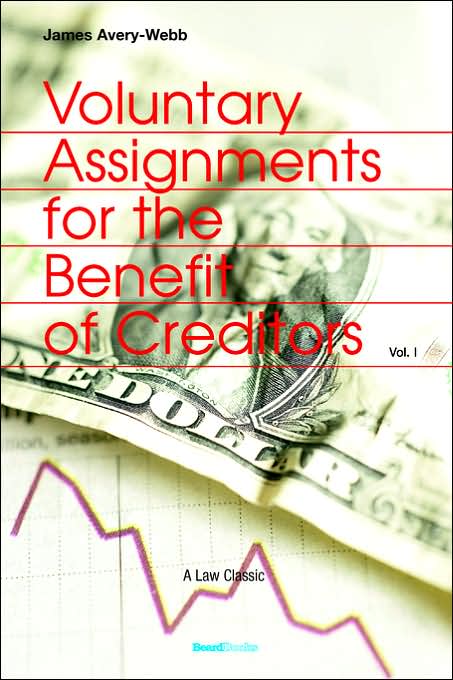 Voluntary Assignments For The Benefit Of Creditors