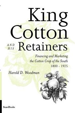 King Cotton And His Retainers