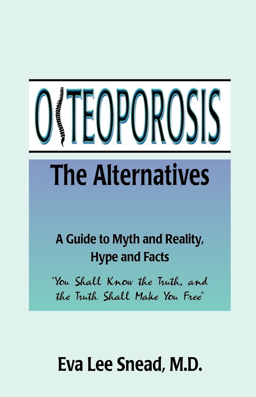 Osteoporosis: The Alternatives