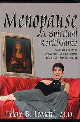 Menopause: What You Can Do to Empower Your Life from Someone Who's Been There and Done It