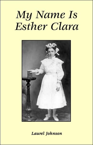My Name Is Esther Clara