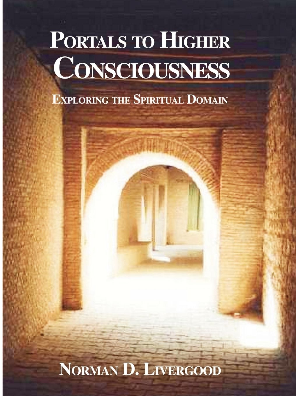 Portals To Higher Consciousness