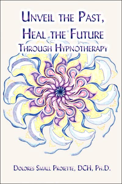 Unveil The Past, Heal The Future Through Hypnotherapy