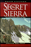 The Secret Sierra: The Alpine World Above the Trees