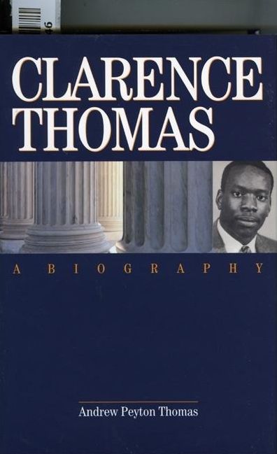 Clarence Thomas: A Biography