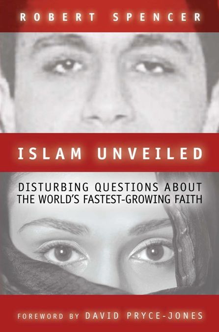 Islam Unveiled: Disturbing Questions about the World's Fastest-Growing Faith