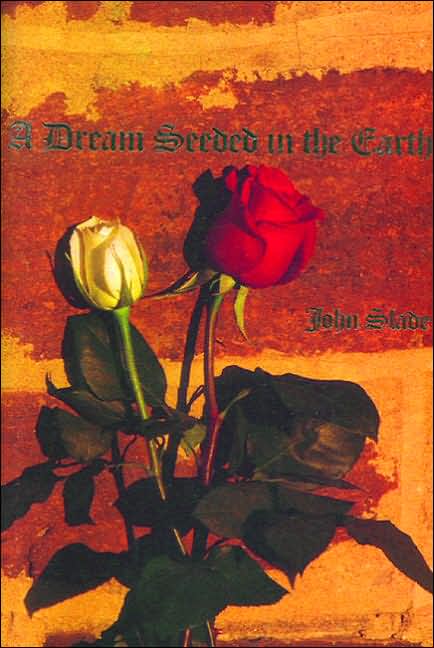 A Dream Seeded in the Earth