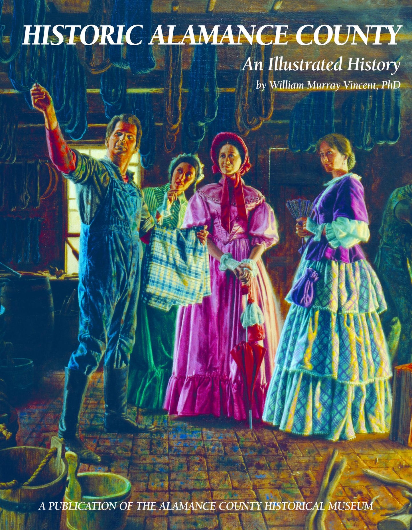 Historic Alamance County A Biographical History