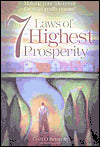 7 Laws of Highest Prosperity: Making Your Life Count for What Really Counts!