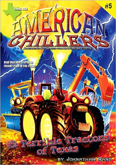 Terrible Tractors of Texas (American Chillers Series #5)