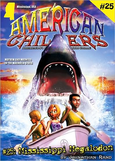 Mississippi Megalodon (American Chillers Series #25)