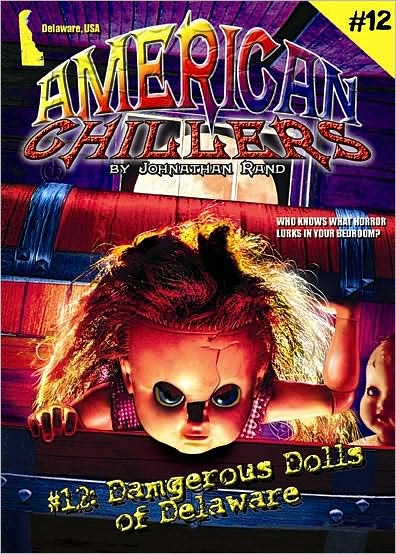 Dangerous Dolls of Delaware (American Chillers Series #12)