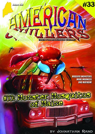 Monster Mosquitoes of Maine (American Chillers Series #33)