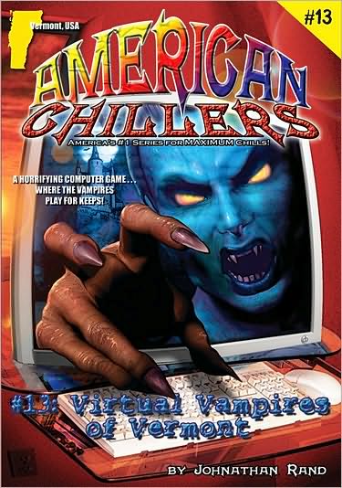 Virtual Vampires of Vermont (American Chillers Series #13)