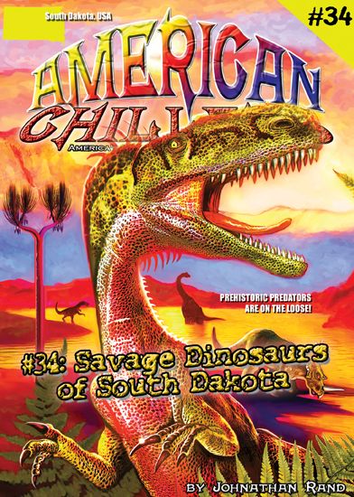 Savage Dinosaurs of South Dakota (American Chillers Series #34)