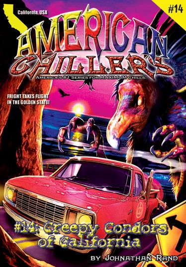 Creepy Condors from California (American Chillers Series #14)