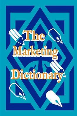 The Marketing Dictionary